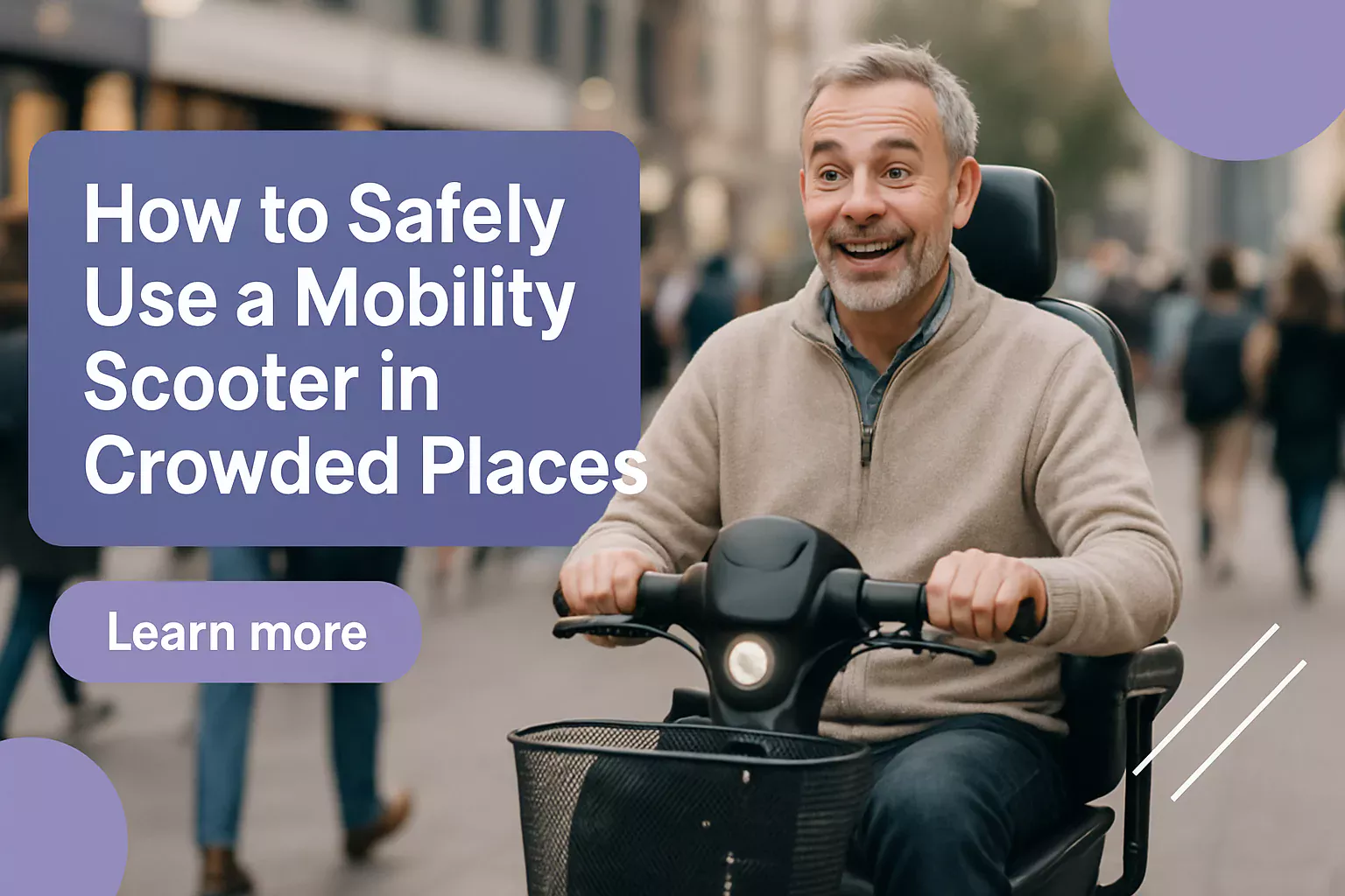 How to Safely Use a Mobility Scooter in Crowded Places